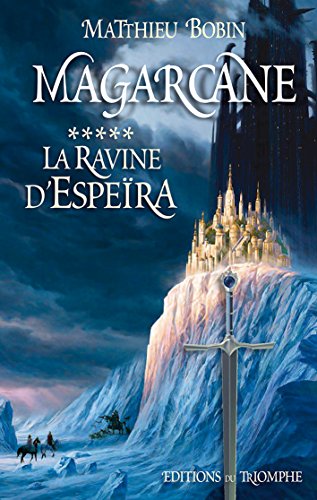 Télécharger Magarcane 5 - La ravine d'Espeïra Livre eBook France