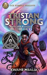 Rick Riordan Presents Tristan Strong Punches a Hole in the Sky (A Tristan Strong Novel, Book 1) (Tristan Strong, 1)