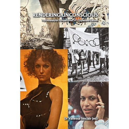 Rendering Unconscious 1:1 (Expanded Edition) by Vanessa Sinclair, Steven Reisner, David Lichtenstein, Simon Critchley, Patricia Gherovici, Trevor Pederson, Manya Steinkoler, Kendalle Getty, Chiara Bottici episode artwork