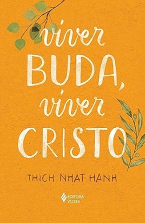Viver Buda, viver Cristo