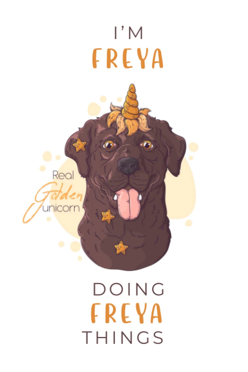 Freya : Personalized Name Journal for Freya |Lined Notebook |Girls cute unicorn dog cover |... Named Freya ,cute journal notebook, best gift for girls ... journal Paperback|6x9 Inches , 120