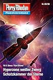  Planetenroman 89 + 90: Hyperzone weißer Zwerg / Schatzkammer der Sterne: Zwei abgeschlossene Romane aus dem Perry Rhodan Universum (Perry Rhodan-Planetenroman 60)
