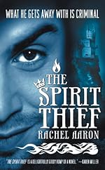 The Spirit Thief (The Legend of Eli Monpress Book 1)