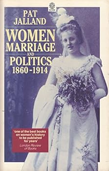 Paperback Women, Marriage, and Politics, 1860-1914 Book