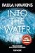 Produktbild Into the Water - Traue keinem. Auch nicht dir selbst.: Roman