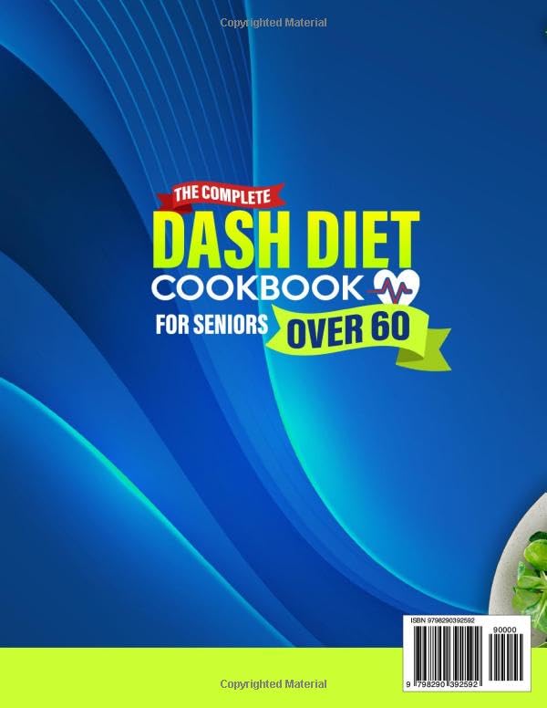 The Complete DASH Diet Cookbook for Seniors Over 60: 100+ Low-Sodium Recipes & a 30-Day DASH Meal Plan to Lower Blood Pressure, Lose Weight, and Eat Healthy After 60 - Image 2