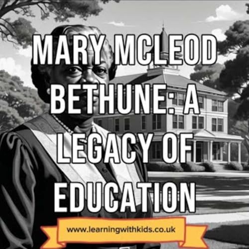 Seeds of Change Mary McLeod Bethune's Impact