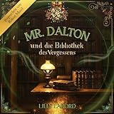 Mr. Dalton und die Bibliothek des Vergessens: Lionel Tiptrees Gedächtnispalast