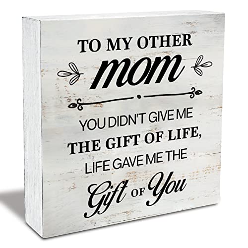 Mom Quote to My Other Mom Life Gave Me the Gift of You Wood Box Sign Rustic Wooden Box Sign Farmhouse Home Desk Shelf Decor, Stepmother Bonus Mom's Gift (5 X 5 Inch)