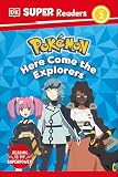 Dk Super Readers Level 2 Pokemon Here Come the Explorers