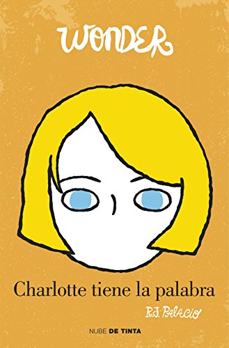 Wonder: Charlotte tiene la palabra / Shingaling... [Spanish] 8415594763 Book Cover