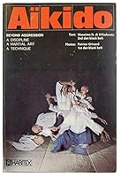 Aikido: Beyond Aggression A Discipline; A Martial Art; A Technique; 0889120102 Book Cover