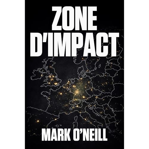 Zone d'Impact Audiolibro Por Mark O'Neill arte de portada