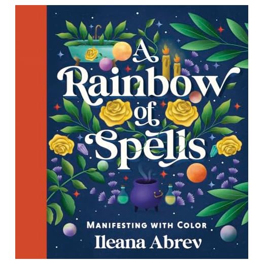 A Rainbow of Spells: Manifesting with Color