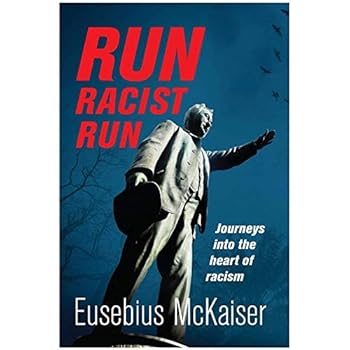 Paperback Run Racist Run: Journeys Into the Heart of Racism Book