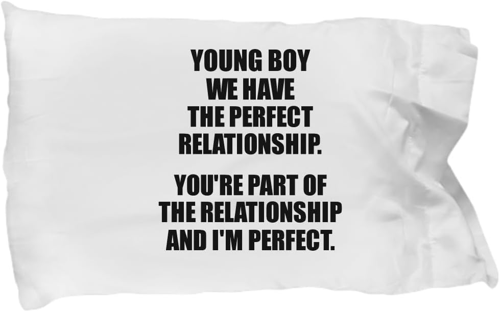 EzGift Funny Young Boy Pillowcase We Have The Perfect Relationship Funny Sarcastic Gift Pun Quote Gag Joke Pillow Cover Case 20x30
