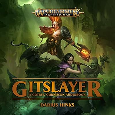 Gitslayer: Gotrek Gurnisson
