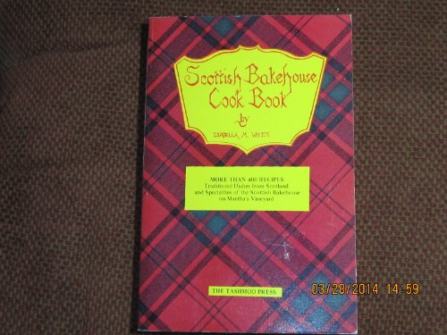 Scottish Bakehouse Cook Book 0932384072 Book Cover