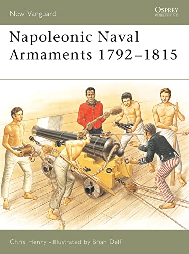 Napoleonic Naval Armaments 1792–1815 (New Vanguard, 90)