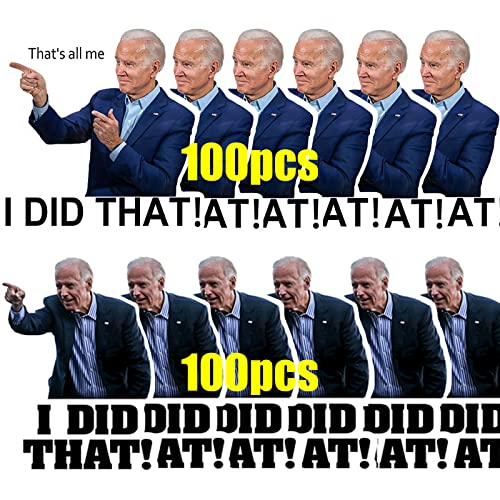 200 Pcs I Did That Biden Stickers Funny Sticker, Car Bumper Stickers, Gas Pump Stickers, Car Window Decals for Motorcycle Helmet Laptop.
