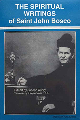 Spiritual Writings of Saint John Bosco (English and Italian Edition)