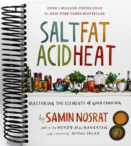 Salt, Fat, Acid, Heat: Mastering the Elements of Good Cooking