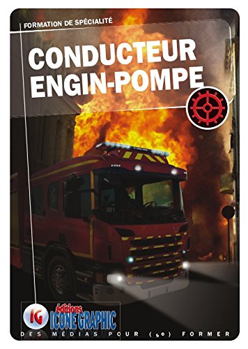 Télécharger Livre Formation Sapeur-Pompier - Conducteur Engin-Pompe - COD1 livre En ligne
