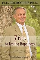 7 Paths to Lasting Happiness: Happiness the Ultimate Success in Life 0996229000 Book Cover