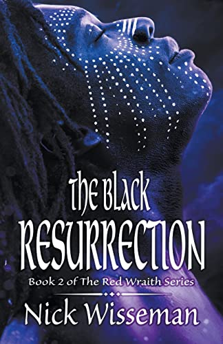 The Black Resurrection (Red Wraith)
