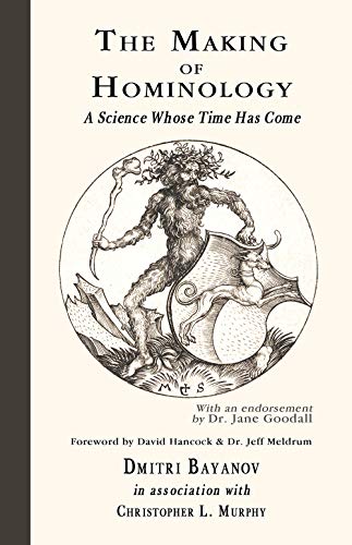 The Making of Hominology: A Science Whose Time Has Come