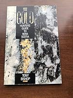 The Gold Hunter's Guide to Nova Scotia 0920852939 Book Cover