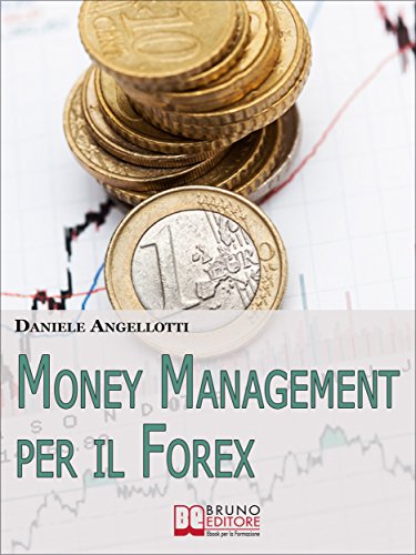 Money Management per il Forex. Come Impostare un'Operatività che Garantisca la Profittabilità nel Lungo Periodo (Ebook Italiano - Anteprima Gratis): Come ... la Profittabilità nel Lungo Periodo Money Management per il Forex. Come Impostare un'Operatività che Garantisca la Profittabilità nel Lungo Periodo (Ebook Italiano - Anteprima Gratis): Come ... la Profittabilità nel Lungo Periodo
