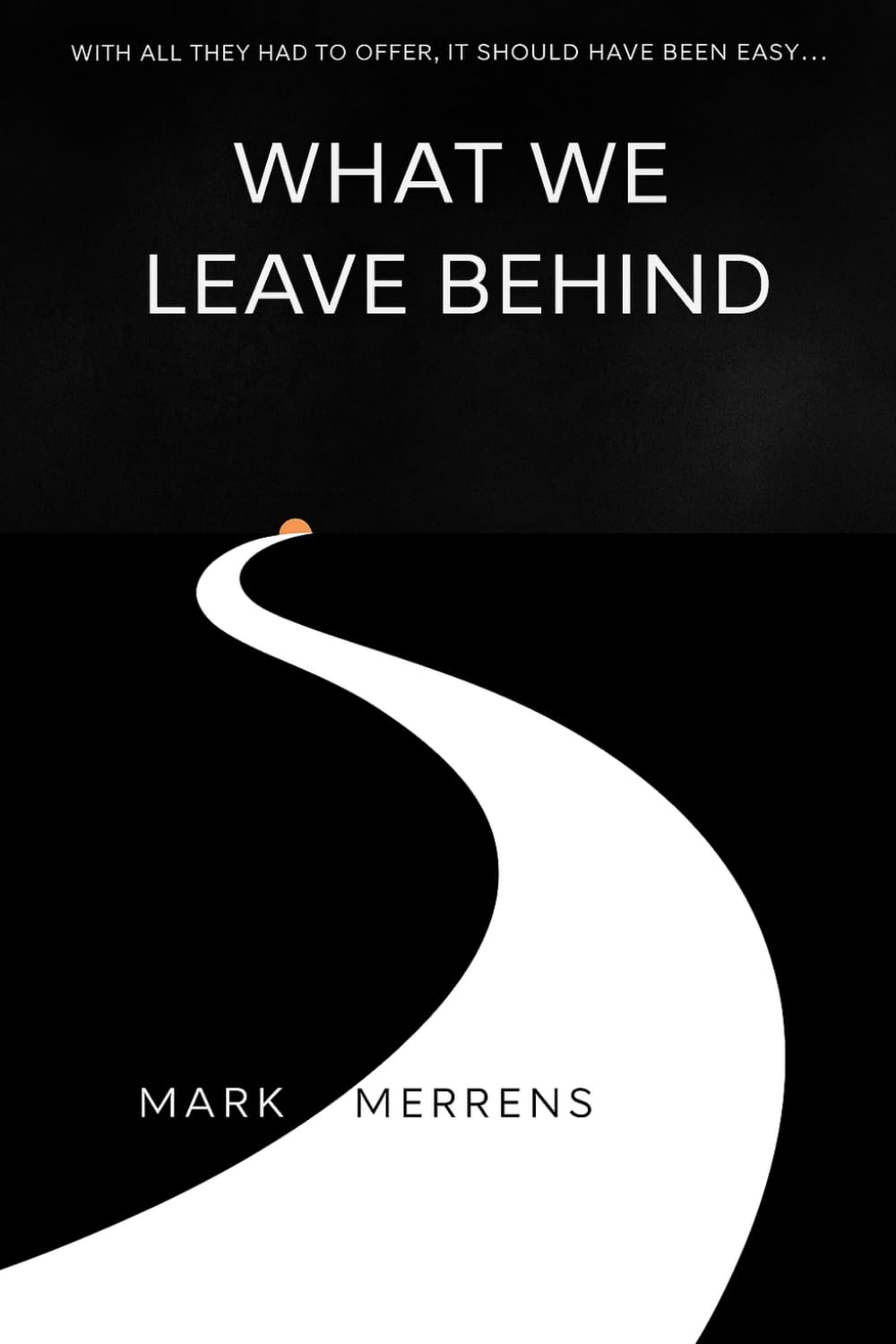 What We Leave Behind