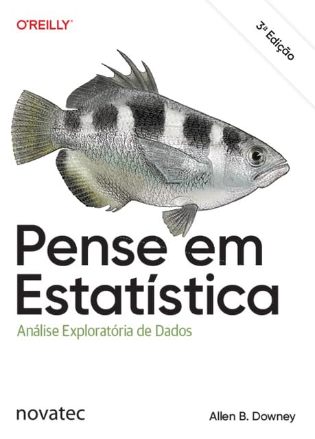 Pense em Estatística - 3ª Edição: Análise Exploratória de Dados
