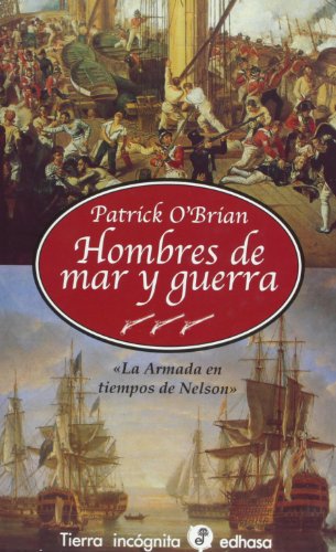 Hombres de mar y guerra (Tierra incógnita)