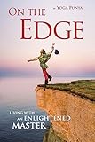 On the Edge: Living with an Enlightened Master