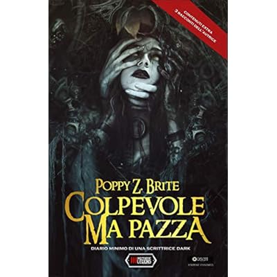 COLPEVOLE, MA PAZZA: Diario Minimo di una Scrittrice Dark