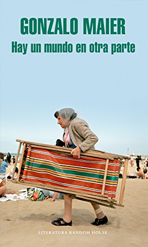 Hay un mundo en otra parte (Spanish Edition)