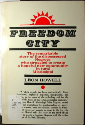 Freedom City;: The substance of things hoped for: Howell, Leon ...
