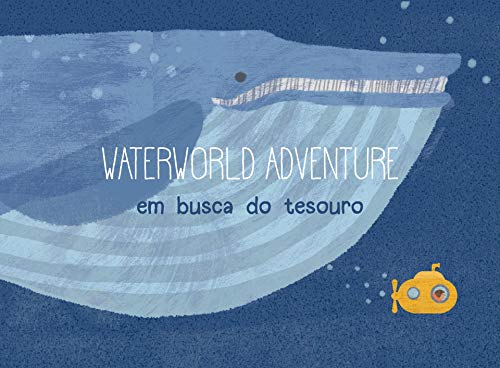 Water World Adventure: Em busca do tesouro (Portuguese Edition)