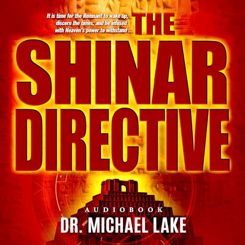 The Shinar Directive by Micheal Lake, Thomas Horn episode artwork
