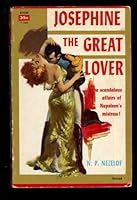 Josephine: The Great Lover B000TYTEWW Book Cover