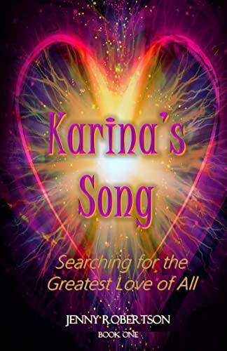 Karina's Song: Searching for the Greatest Love of All