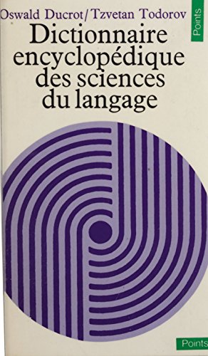 Dictionnaire encyclopédique des sciences du langage