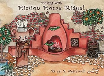 Paperback Cooking With Mission Mouse Miguel Book