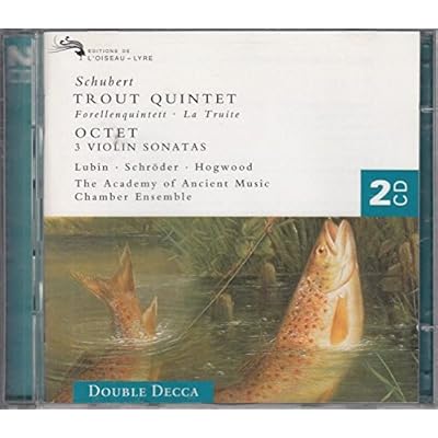 Schubert: Trout Quintet, Octet, 3 Violin Sonatas