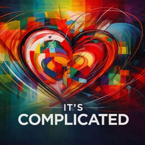 It's Complicated (Week 3) Forgiveness and Repair