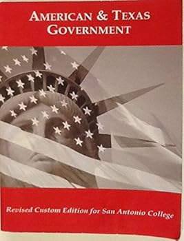 Unknown Binding ACP AMERICAN AND TEXAS GOVERNMENT/SAC (Revised Custom Edition for San Antonio College) Book