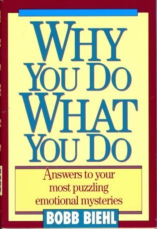 Why You Do What You Do: Answers to Your Most