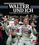  Walter und ich: Röhrl und Geistdörfer – Das Dreamteam des Rallyesports